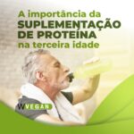 Importância da Proteína na Terceira Idade